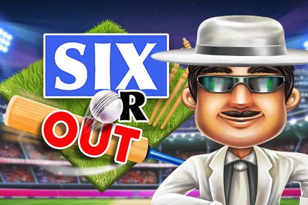SIX or OUT!