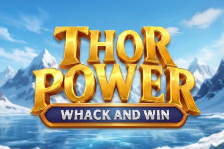 Thor Power: Whack & Win