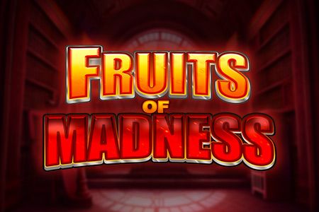 Fruits Of Madness
