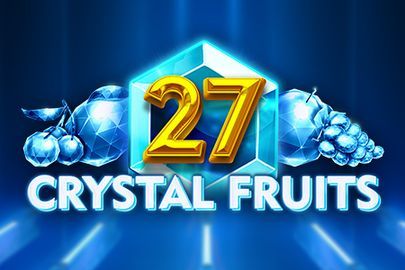 27 Crystal Fruits