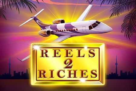 Reels 2 Riches